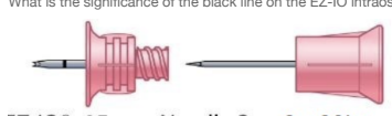 EZ-IO intraosseous needle showing the black line.